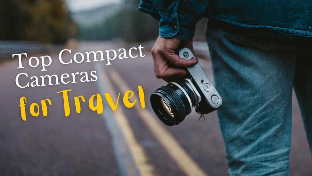 Top Compact Cameras